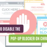 How to Disable the Pop-up Blocker on Chrome