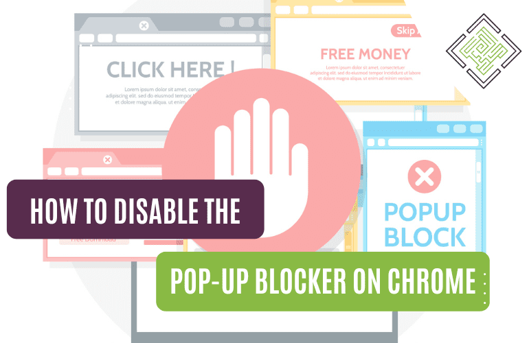 How to Disable the Pop-up Blocker on Chrome