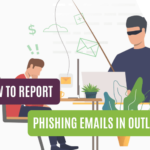 How to Report Phishing Emails in Outlook