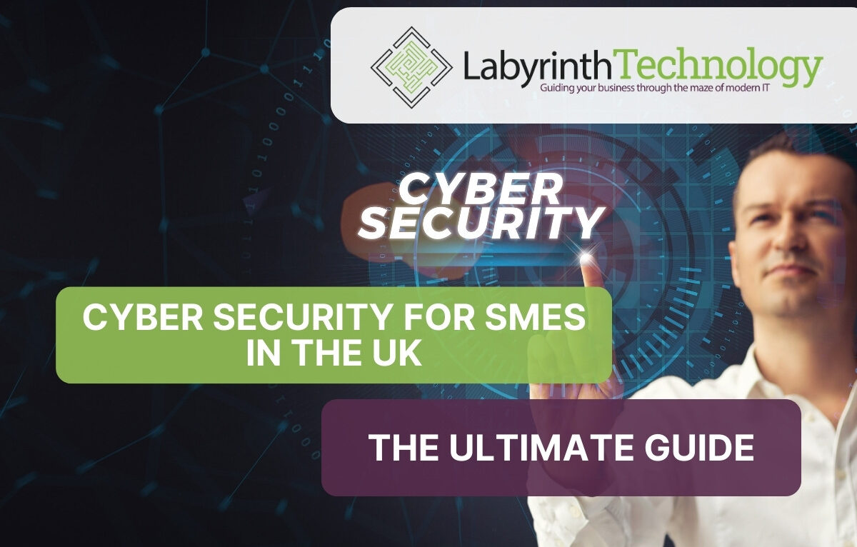Cyber Security for SMEs in the UK: The Ultimate Guide
