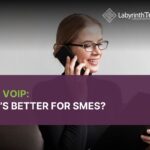 SIP vs VoIP: What’s Better For SMEs?