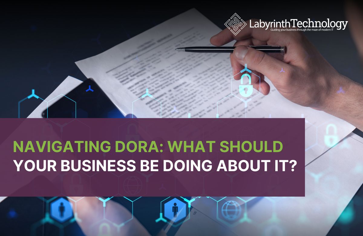 There is a man with a pen reading some documents. In the top right is the Labyrinth Technology logo. The text says "Navigating DORA: What Should Your Business Be Doing About It?"