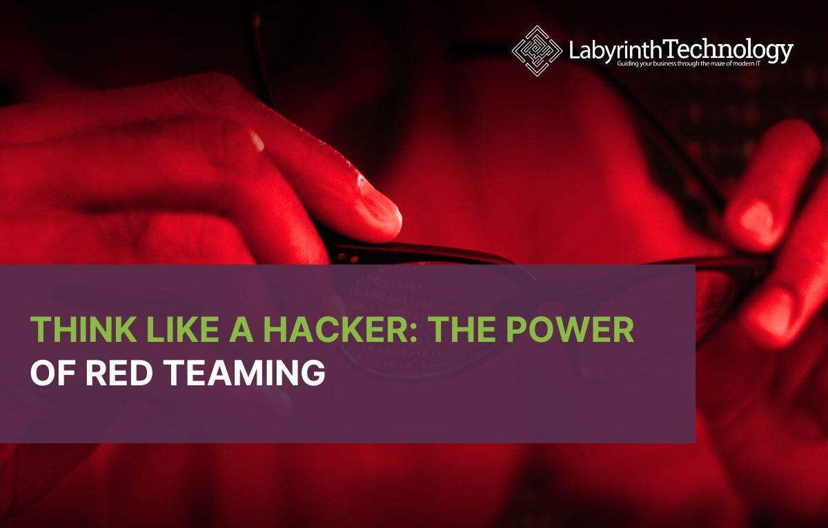 Think Like a Hacker: The Power of Red Teaming