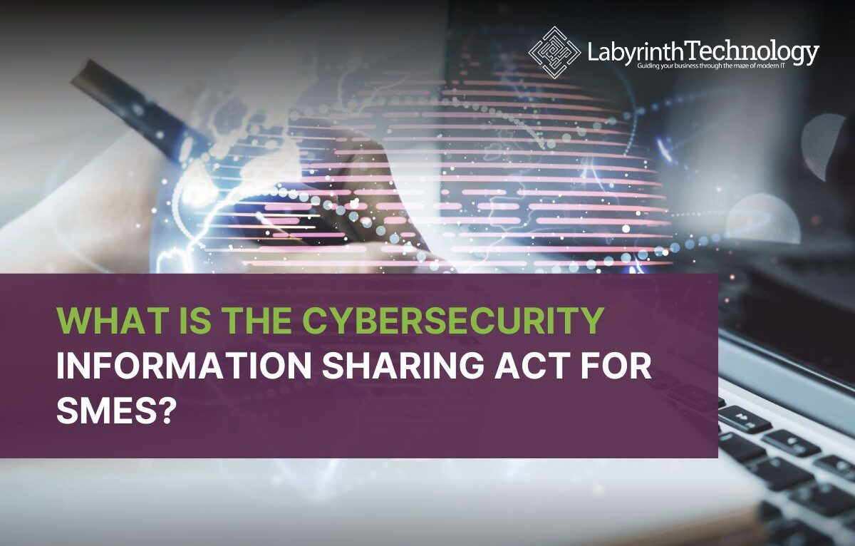 What is the Cybersecurity Information Sharing Act For SMEs?