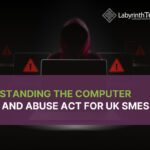 Understanding the Computer Fraud and Abuse Act For UK SMEs