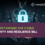 Understanding the Cyber Security and Resilience Bill