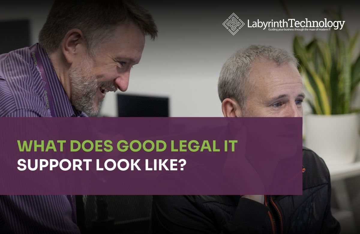 What Does Good Legal IT Support Look Like?